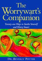 The Worrywart's Companion 1579511759 Book Cover