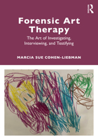 Forensic Art Therapy 1032125349 Book Cover