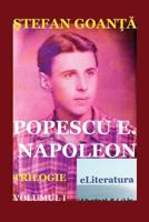 Popescu E. Napoleon. Volumul I: Roman 1530144051 Book Cover