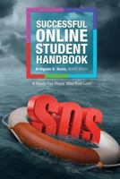 The Successful Online Student Handbook 1490406328 Book Cover