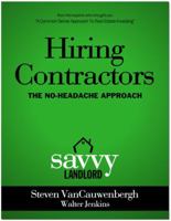 Hiring Contractors the No-Headache Approach: The Savvy Landlord 0985980567 Book Cover