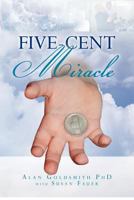Five Cent Miracle 147822083X Book Cover