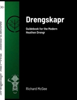 Drengskapr: Guidebook for the Modern Heathen Drengr 1387495690 Book Cover