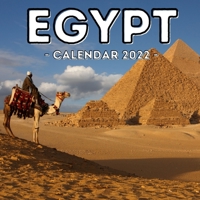 Egypt Calendar 2022: 16-Month Calendar, Cute Gift Idea For Egypt Lovers Women & Men B098JWSKWP Book Cover