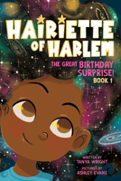 The Great Birthday Surprise! (Hairiette of Harlem) 1464243875 Book Cover