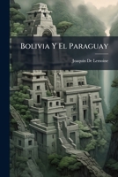 Bolivia Y El Paraguay: Pleito De Medianería 1144306388 Book Cover