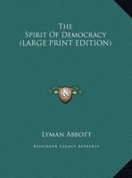 The Spirit Of Democracy 0469323779 Book Cover