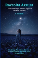Raccolta azzurra: Una creazione straordinaria (Italian Edition) B0G961YY8W Book Cover