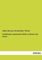 Traditionelle vegetarische Küche in Theorie und Praxis 3954540665 Book Cover