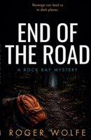 End of the Road (The Rock Bay Mysteries) B0FCPNRQJW Book Cover