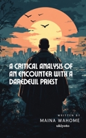 A Critical Analysis of an Encounter with a Daredevil Priest 9370098224 Book Cover