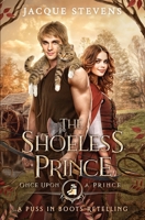 The Shoeless Prince: A Puss in Boots Retelling B0CHCN6V56 Book Cover