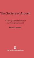 The Society of Arcueil 0674330129 Book Cover