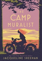 The Camp Muralist B0H8G239QZ Book Cover