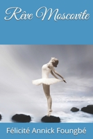 Rêve Moscovite (French Edition) B08H5BPQXF Book Cover