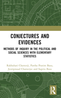 Conjectures and Evidences: Methods of Inquiry in the Political and Social Sciences with Elementary Statistics 103252684X Book Cover