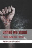 United We Stand: Poets Against Terror 198051867X Book Cover
