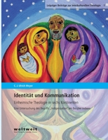 Identität und Kommunikation: Einheimische Theologie in sechs Kontinenten. Eine Untersuchung des Begriffs 'Indigenisation' am Beispiel Indiens 3949016023 Book Cover