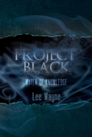 Project Black: Water of Knowledge 1483638367 Book Cover
