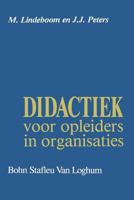 Didactiek Voor Opleiders in Organisaties 9060019946 Book Cover