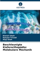 Beschleunigte Kieferorthopädie: Molekulare Mechanik 6206007650 Book Cover