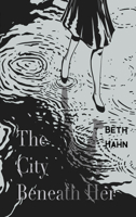 The City Beneath Her 1646035542 Book Cover