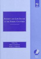 Poverty and Low Income in the Nordic Countries 1840148101 Book Cover