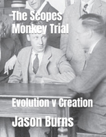 The Scopes Monkey Trial: Evolution v Creation B0DWSX2XZL Book Cover