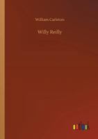 Willy Reilly and his Dear Cooleen Bawn 1523972750 Book Cover