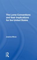 The Lome Conventions and Their Implications for the United States 0367309076 Book Cover