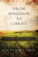 From Hinduism to Christ 1414114931 Book Cover