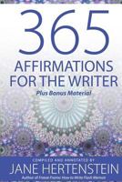 365 Affirmations for the Writer: Plus Bonus Material 1983773425 Book Cover