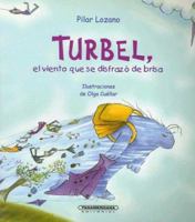 Turbel: El Viento que se Disfrazo de Brisa (Coleccion OA Infantil) 9583008168 Book Cover