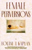 Female Perversions 0765700867 Book Cover