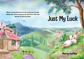 Just My Luck 1736375407 Book Cover