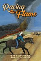 Racing the Flame 1612444989 Book Cover