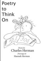 Poetry to Think On 1494924439 Book Cover