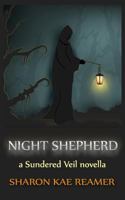 Night Shepherd: a Sundered Veil novella 3965750003 Book Cover