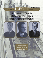 German U-Boat Aces Karl-Heinz Moehle, Reinhard Hardegen & Horst Von Schroeter: The Incredible Patrols of U-123 in World War II 0764358669 Book Cover