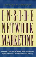 Inside Network Marketing: An Expert's View into the Hidden Truths and Exploited Myths of America's Most Misunderstood Industry 0761506721 Book Cover