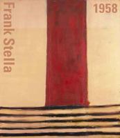 Frank Stella 1958 0300109172 Book Cover