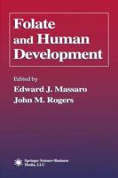 Folate and Human Development 0896039366 Book Cover