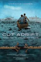 Cut Adrift: Families in Insecure Times 0520277678 Book Cover