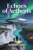 Echoes of Aetheris B0GPQZS4CB Book Cover