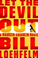 Let the Devil Out: A Maureen Coughlin Novel 0374298572 Book Cover