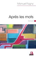 Après les mots (Littératures) (French Edition) 2806105862 Book Cover