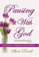 Pausing With God 'A Journey Through Menopause' 0615421121 Book Cover