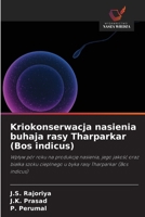 Kriokonserwacja nasienia buhaja rasy Tharparkar (Bos indicus) (Polish Edition) 6209880495 Book Cover