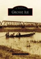 Grosse Ile 0738550507 Book Cover