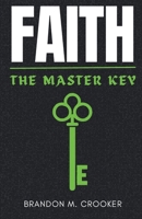 FAITH: The Master Key B0HDVV3P3H Book Cover